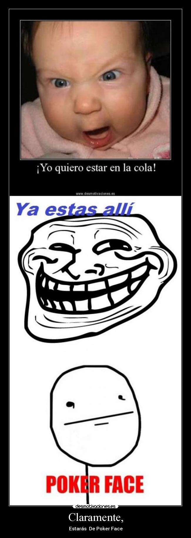 Claramente, - Estarás De Poker Face