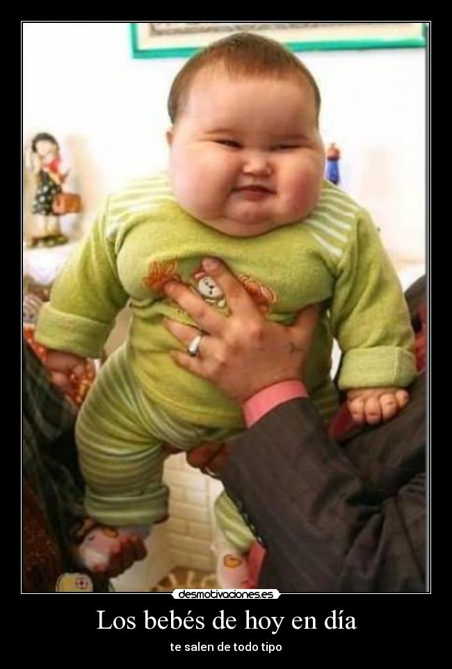 Los bebés de hoy en día - 