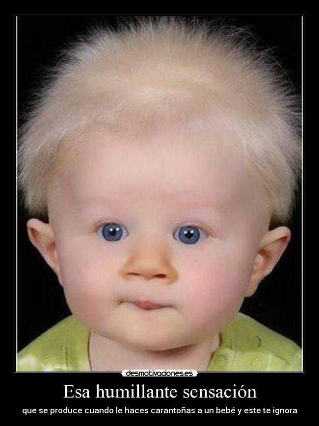Esa humillante sensación -