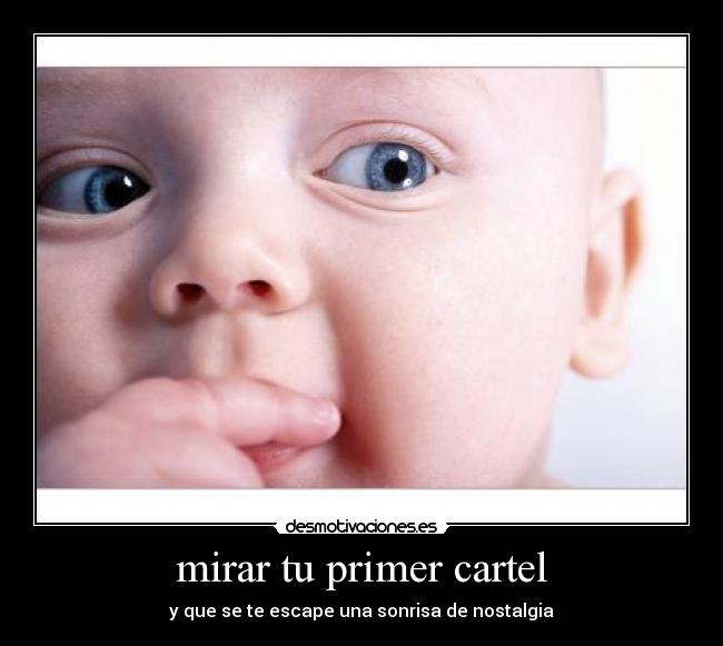 mirar tu primer cartel - 