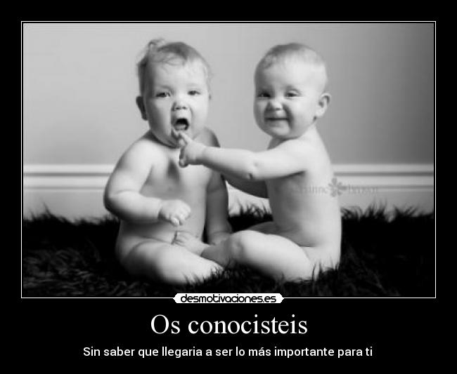 Os conocisteis - 