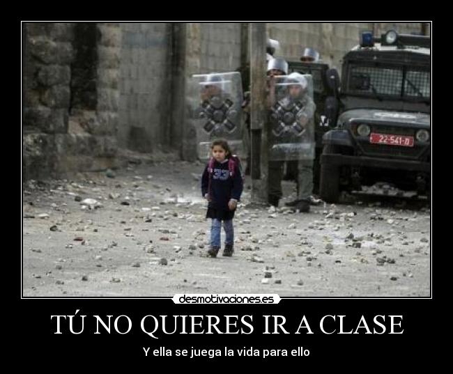 TÚ NO QUIERES IR A CLASE - 