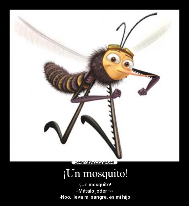 ¡Un mosquito! - 