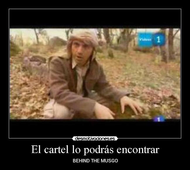 El cartel lo podrás encontrar - 
