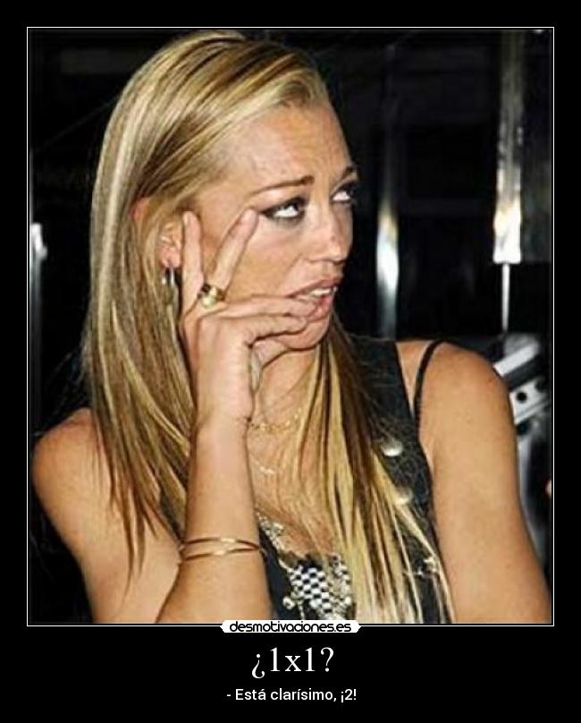 ¿1x1? -