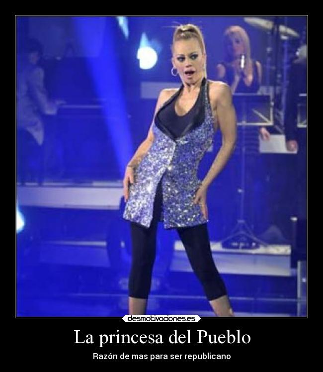 La princesa del Pueblo - Razón de mas para ser republicano
