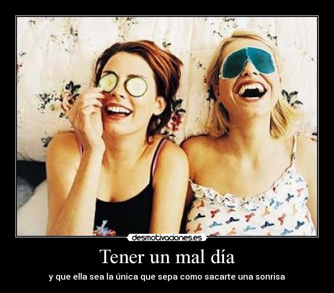 Tener un mal día - 