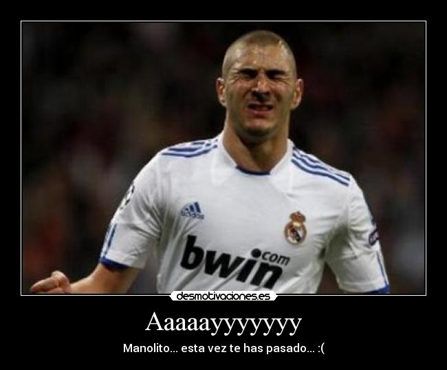 carteles benzema adebayor manolito adenabor desmotivaciones