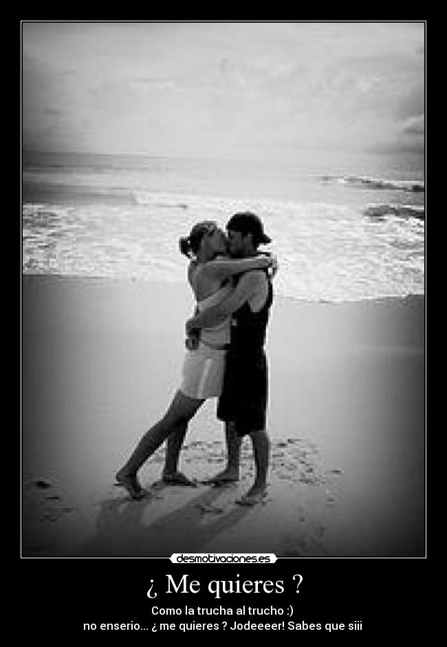 ¿ Me quieres ? - 