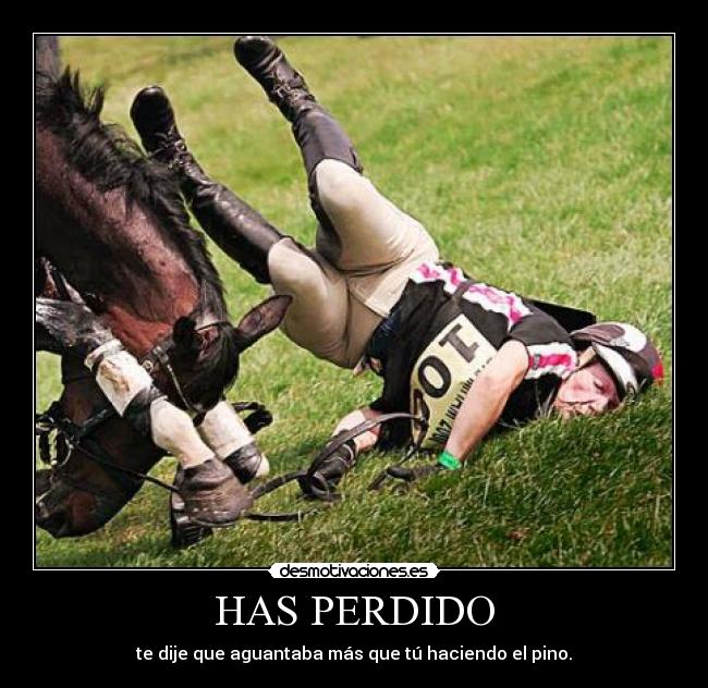 HAS PERDIDO -