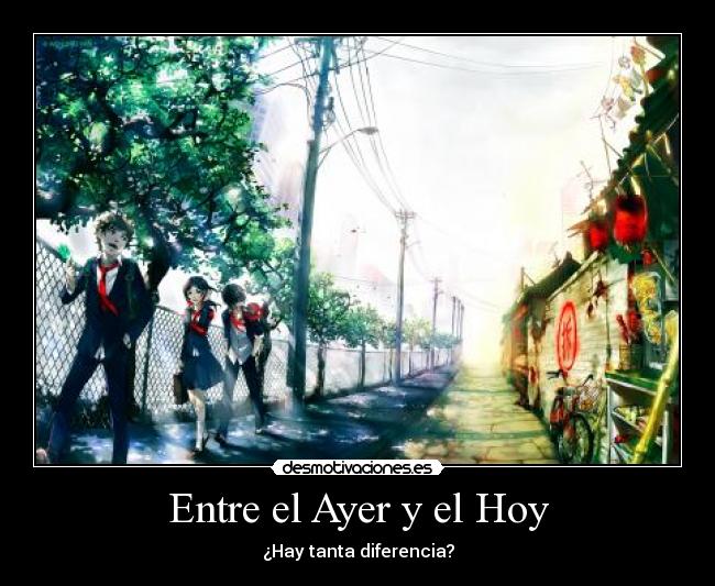 Entre el Ayer y el Hoy -
