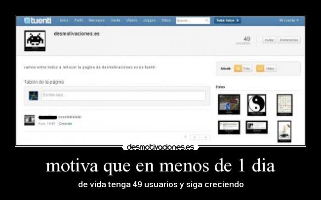 motiva que en menos de 1 dia - de vida tenga 49 usuarios y siga creciendo