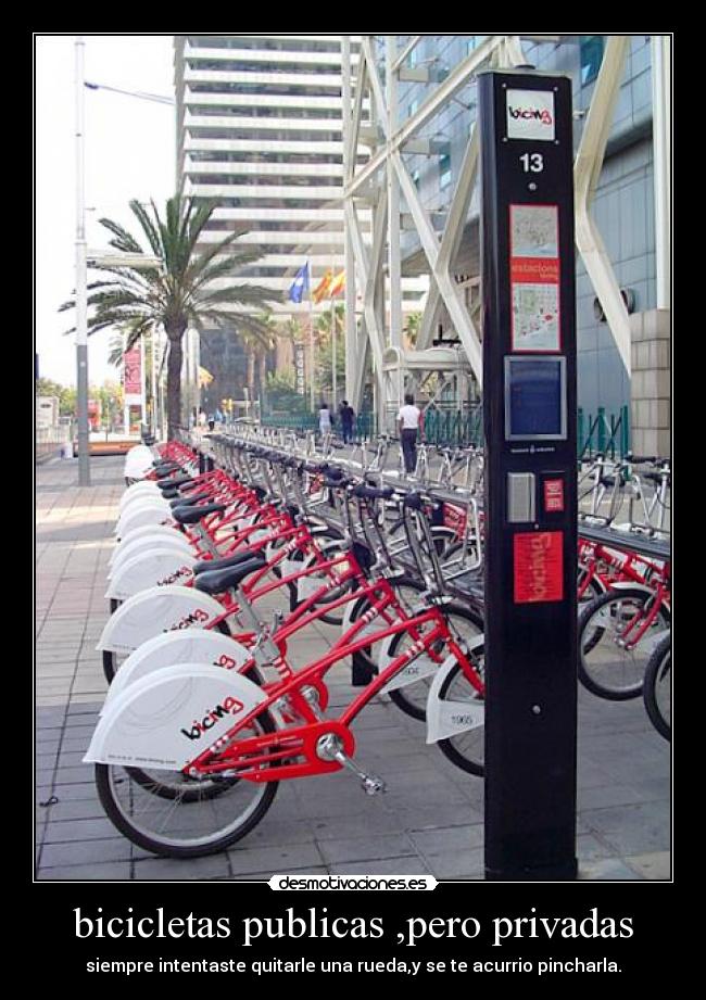 bicicletas publicas ,pero privadas -