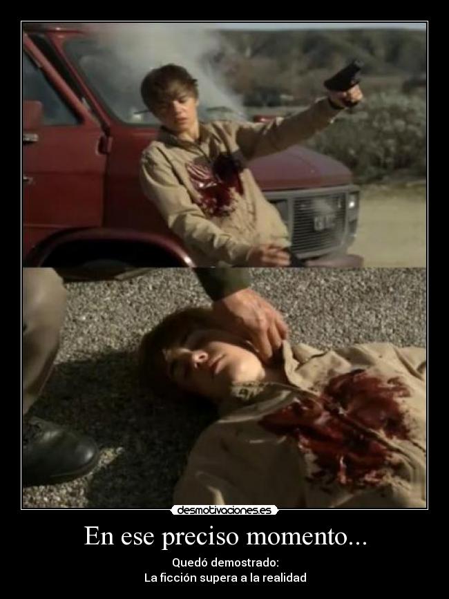 En ese preciso momento... - Quedó demostrado:
La ficción supera a la realidad