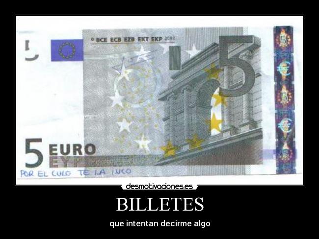 carteles billetes intentan decirme algo desmotivaciones