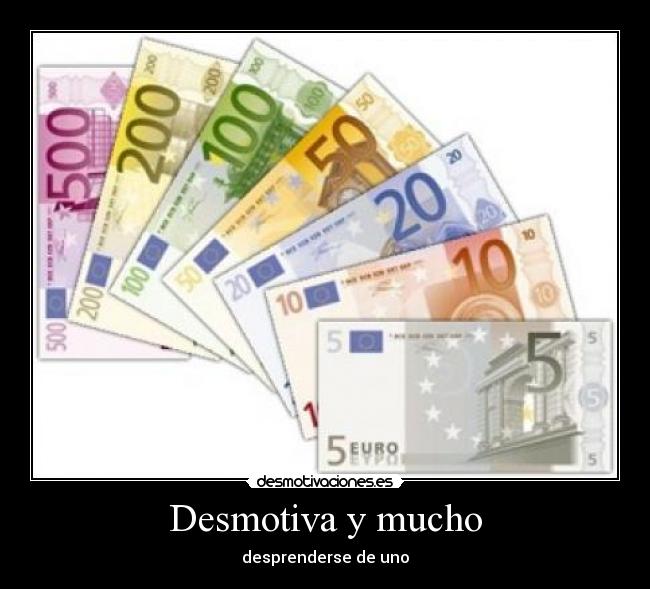 Desmotiva y mucho - desprenderse de uno
