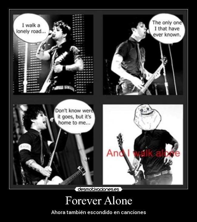 Forever Alone - Ahora también escondido en canciones