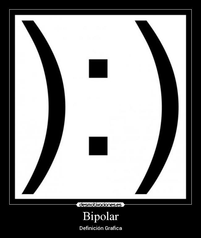 Bipolar - 