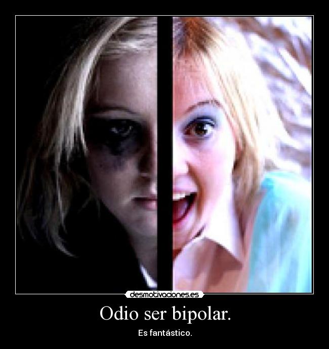 carteles odio bipolares desmotivaciones