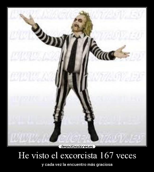 He visto el excorcista 167 veces - 