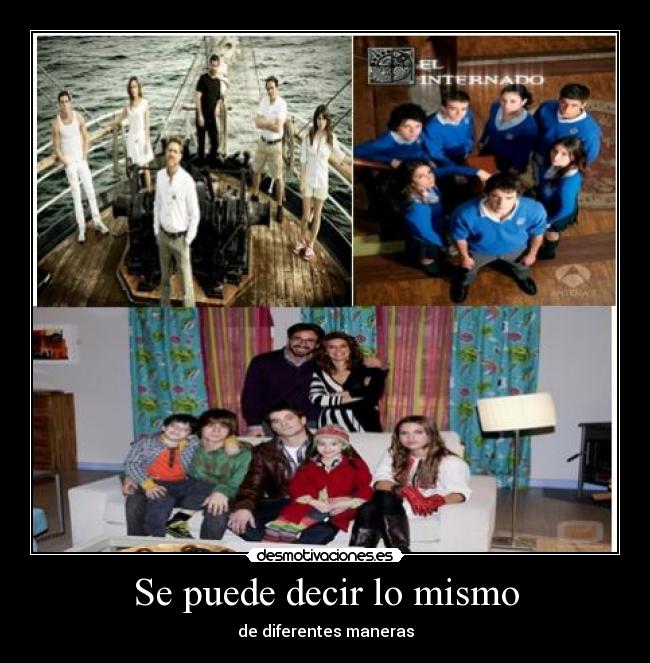 Se puede decir lo mismo - 