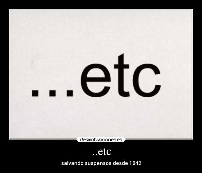 ..etc - salvando suspensos desde 1842