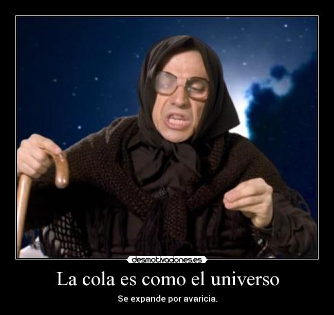 carteles blasa cola universo avaricia desmotivaciones