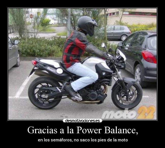 Gracias a la Power Balance, -