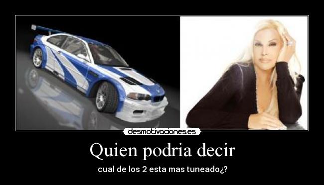 Quien podria decir -