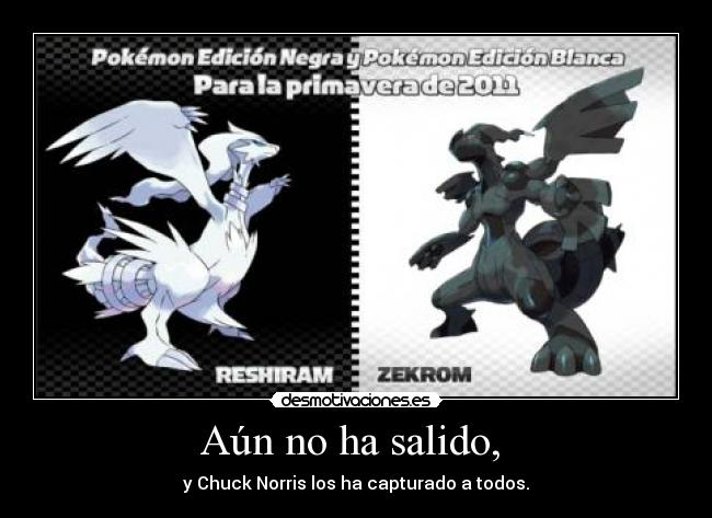 Aún no ha salido,  - 