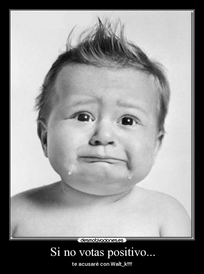 Si no votas positivo... - 