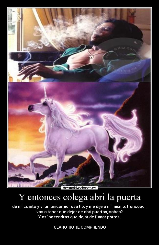 Y entonces colega abri la puerta -