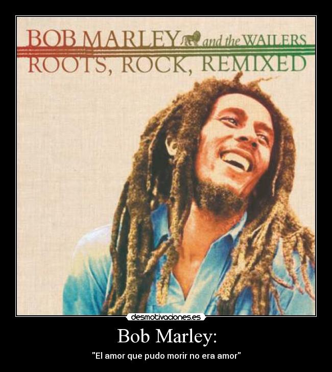 Bob Marley: - 