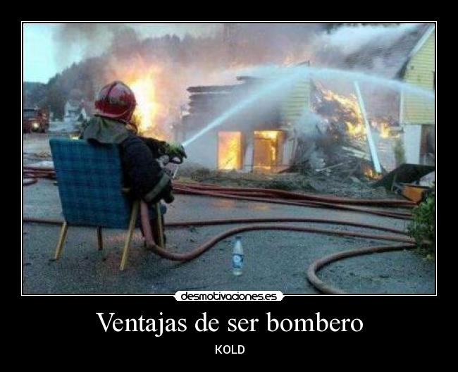 Ventajas de ser bombero - 