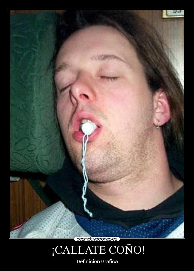 ¡CALLATE COÑO! - 