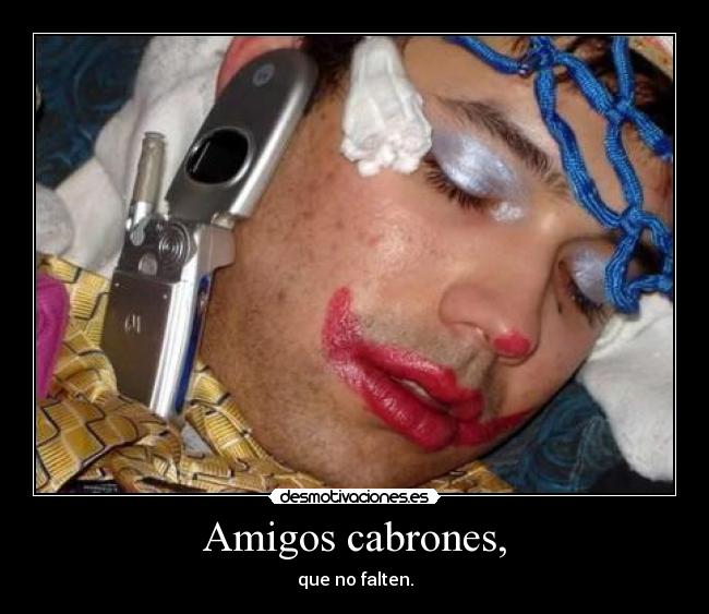 Amigos cabrones, - 