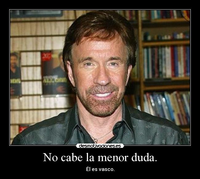 No cabe la menor duda. - 