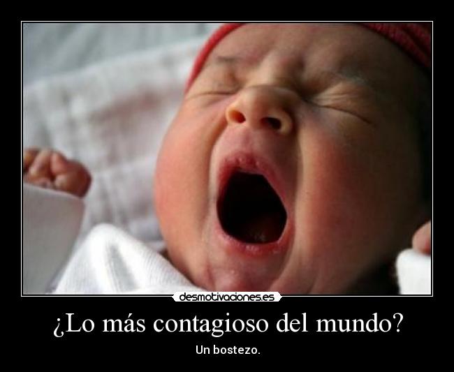 ¿Lo más contagioso del mundo? -
