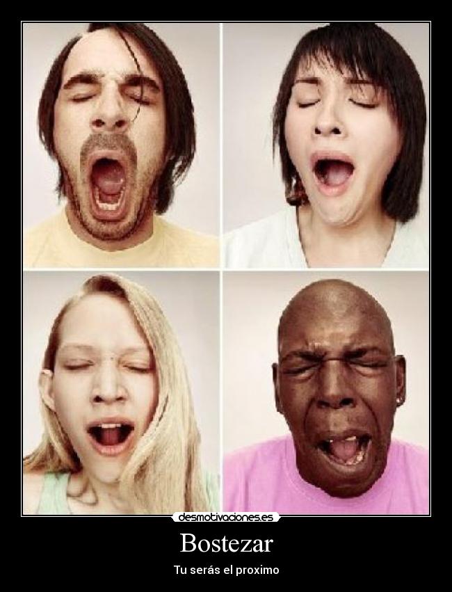 Bostezar - Tu serás el proximo