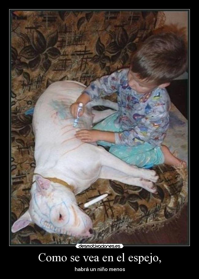 Como se vea en el espejo, - 