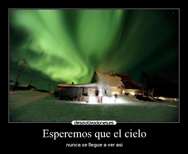 Esperemos que el cielo -