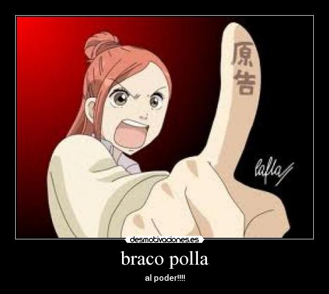 braco polla - al poder!!!!