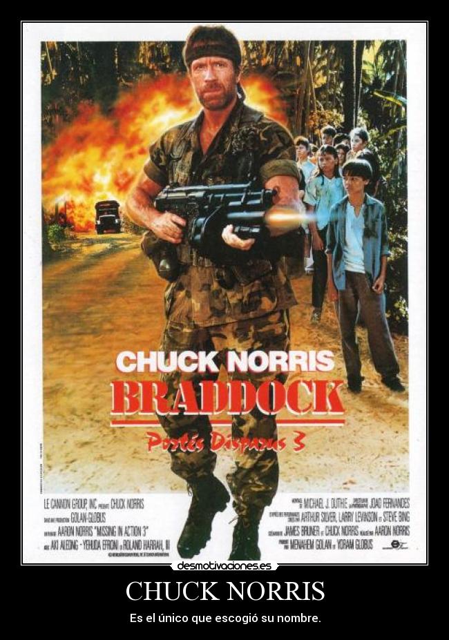 CHUCK NORRIS - Es el único que escogió su nombre.
