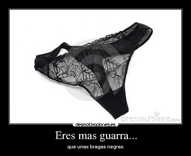 Eres mas guarra... - 