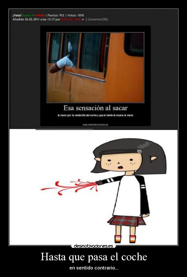 Hasta que pasa el coche - en sentido contrario...