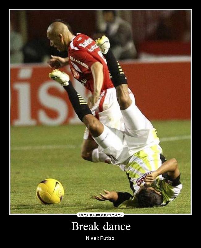 Break dance - Nivel: Futbol