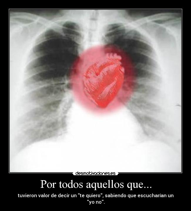 Por todos aquellos que... -