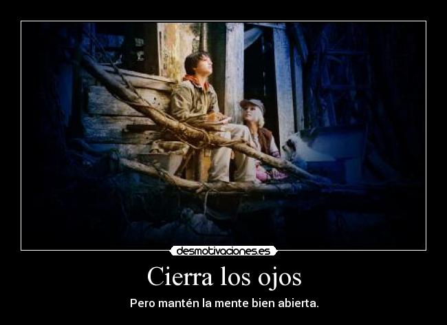 Cierra los ojos -