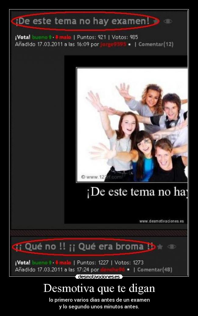 Desmotiva que te digan -