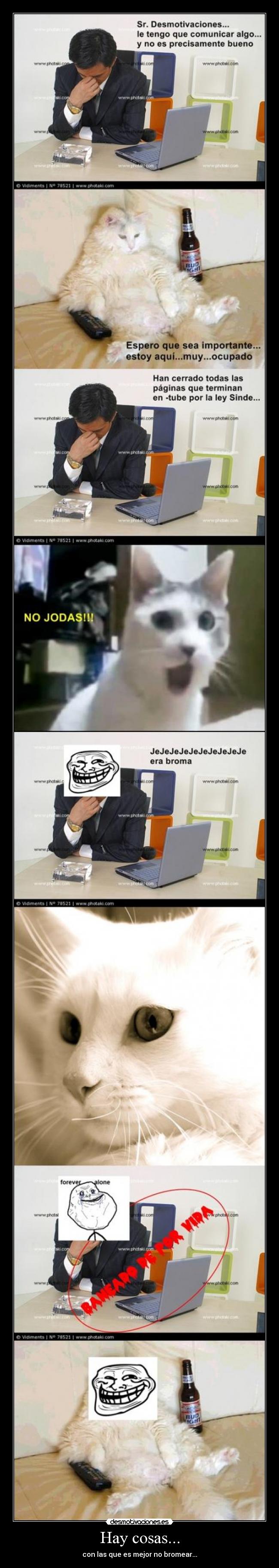 Hay cosas... - con las que es mejor no bromear...